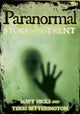 Book cover of: Paranormal Stoke-on-Trent. By: Matthew Hicks
