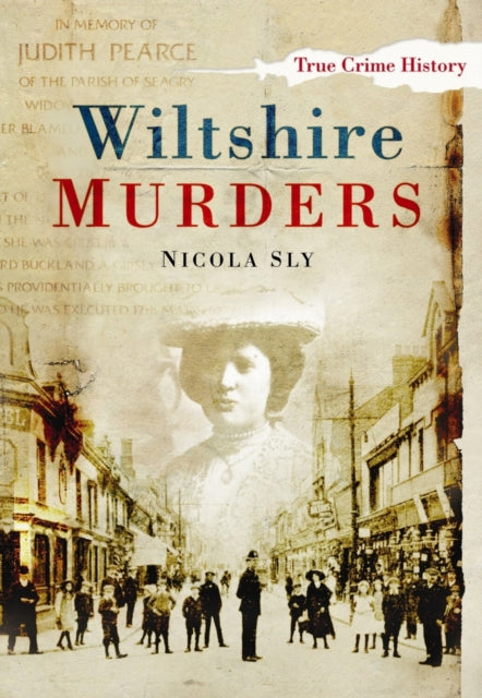 Book cover of: Wiltshire Murders. By: Nicola Sly