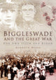 Book cover of: Biggleswade and the Great War