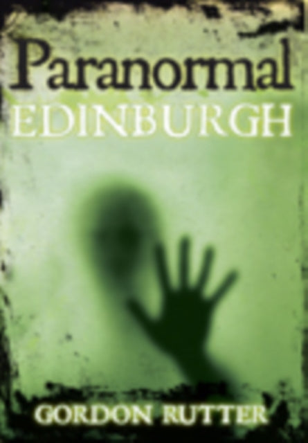 Book cover of: Paranormal Edinburgh