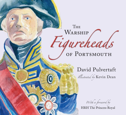 Book cover of: Warship Figureheads of Portsmouth. By: David Pulvertaft