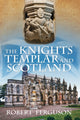 Book cover of: Knights Templar and Scotland. By: Ferguson, Robert