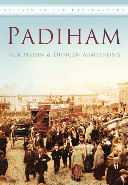 Book cover of: Padiham. By: Nadin