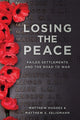 Book cover of: Losing the Peace. By: Hughes, Matthew
