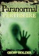 Book cover of: Paranormal Perthshire