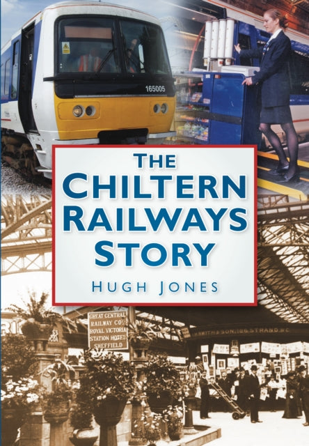 Book cover of: Chiltern Railways Story