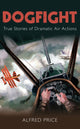 Book cover of: Dogfight. By: Alfred Price