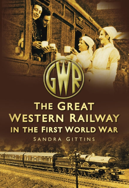 Book cover of: Great Western Railway in the First World War