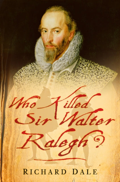 Book cover of: Who Killed Sir Walter Ralegh?