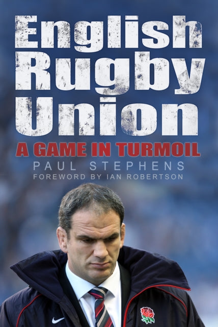 Book cover of: English Rugby Union. By: Paul Stephens