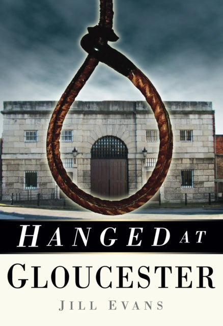 Book cover of: Hanged at Gloucester