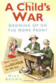 Book cover of: Child's War. By: Brown, Mike