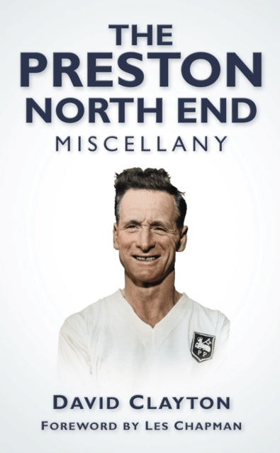 Book cover of: Preston North End Miscellany