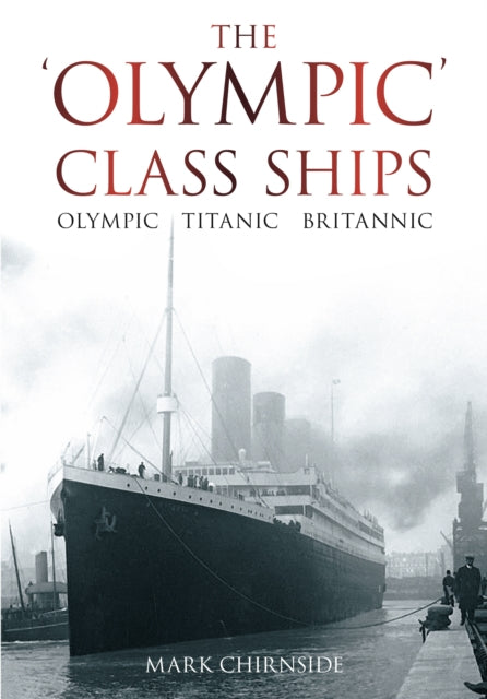 The Olympic' Class Ships