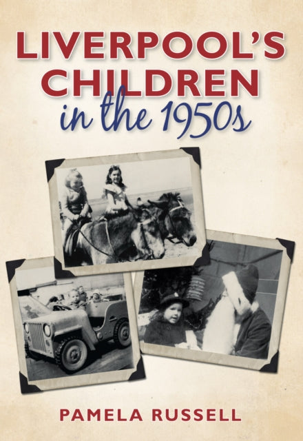 Book cover of: Liverpool's Children in the 1950s