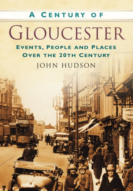 Book cover of: Century of Gloucester. By: Hudson, John