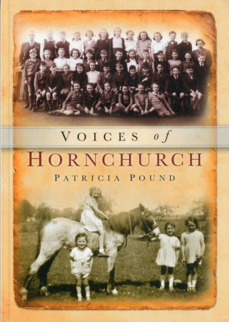 Book cover of: Voices of Hornchurch. By: Patricia Pound