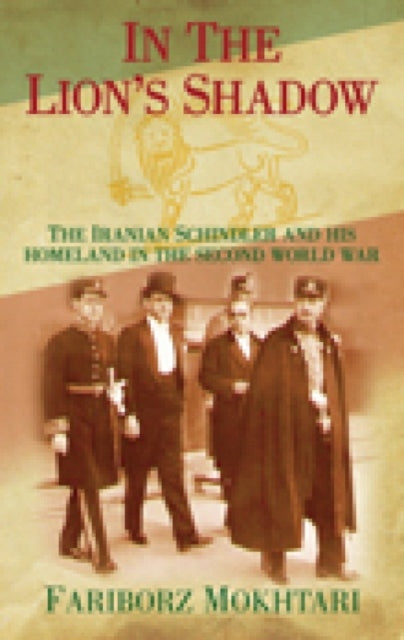 Book cover of: In the Lion's Shadow. By: Fariborz L. Mokhtari