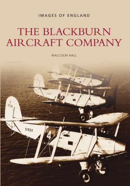 Book cover of: Blackburn Aircraft Company. By: Malcolm Hall