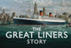 Book cover of: Great Liners Story