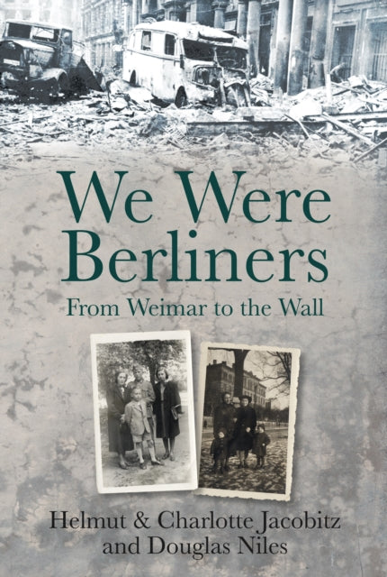 Book cover of: We Were Berliners. By: Helmut Jacobitz