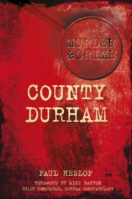 Book cover of: Murder and Crime County Durham
