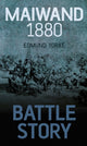 Book cover of: Battle Story: Maiwand 1880