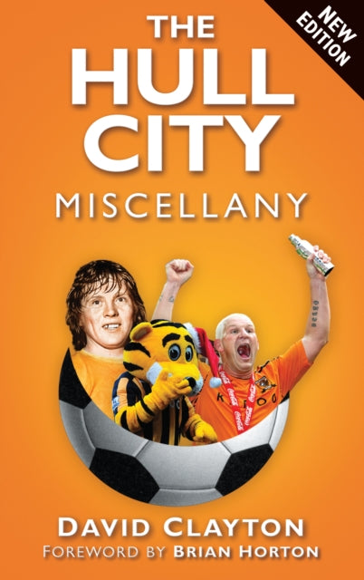 Book cover of: Hull City Miscellany. By: David Clayton