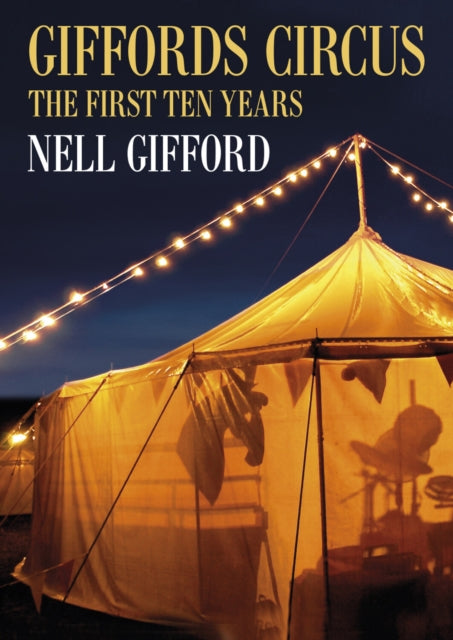 Book cover of: Giffords Circus. By: Nell Gifford