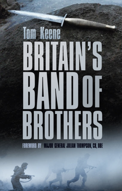 Book cover of: Britain's Band of Brothers. By: Tom Keene