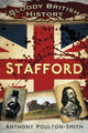 Book cover of: Bloody British History: Stafford
