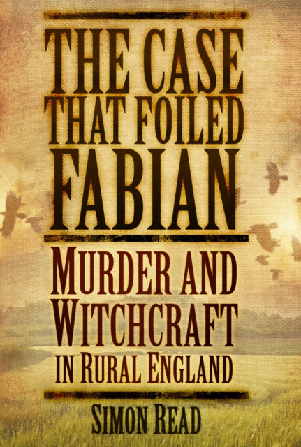 Book cover of: Case That Foiled Fabian. By: Simon Read