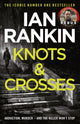 Knots And Crosses, The number one bestselling series that inspired BBC One’s REBUS 9780752883533 Ian Rankin
