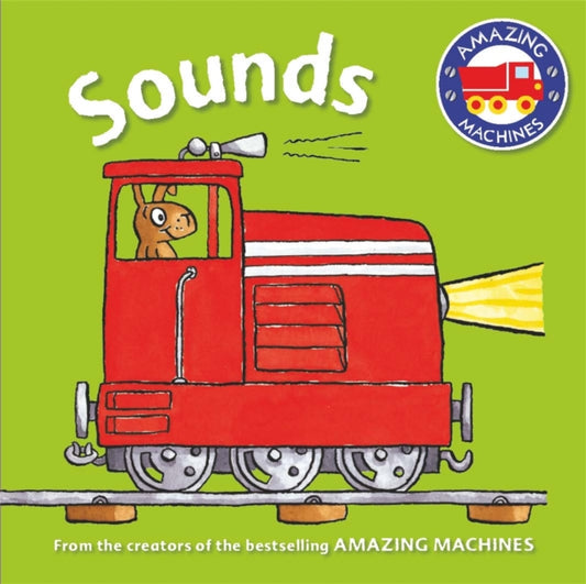 Book cover of: Amazing Machines First Concepts: Sounds. By: Tony Mitton