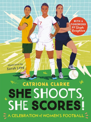She Shoots, She Scores!, A Celebration of Women's Football