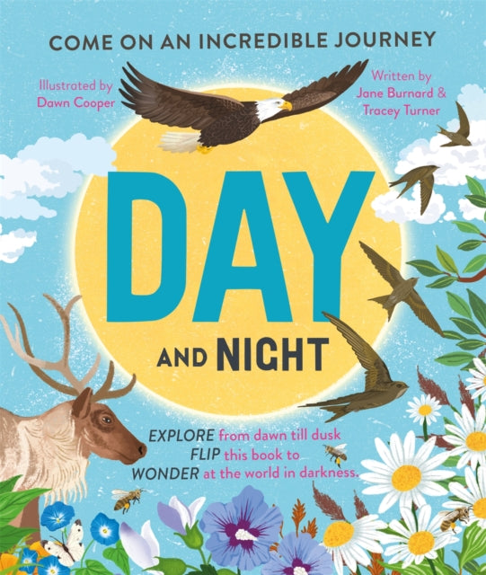 Day and Night, Come on an incredible journey 9780753449271 TURNER, TRACEY