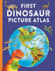 Book cover of: First Dinosaur Picture Atlas. By: David Burnie