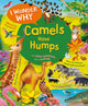 Book cover of: I Wonder Why Camels Have Humps. By: Anita Ganeri