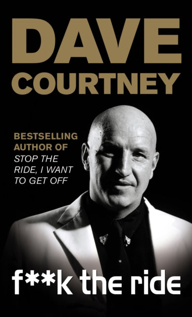 Book cover of: F**k The Ride. By: Dave Courtney