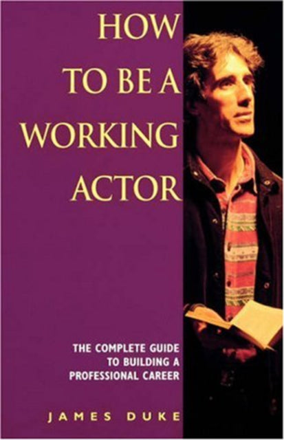 Book cover of: How To Be A Working Actor