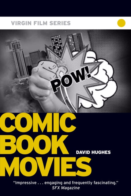 Book cover of: Comic Book Movies - Virgin Film. By: David Hughes