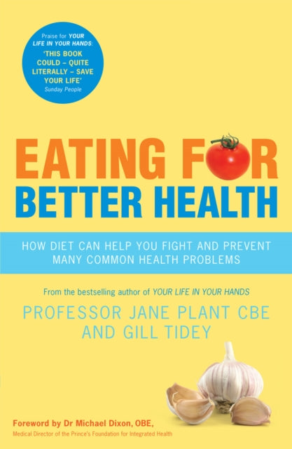 Book cover of: Eating for Better Health. By: Jane A. Plant