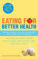 Book cover of: Eating for Better Health. By: Jane A. Plant