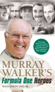 Book cover of: Murray Walker's Formula One Heroes. By: Murray Walker