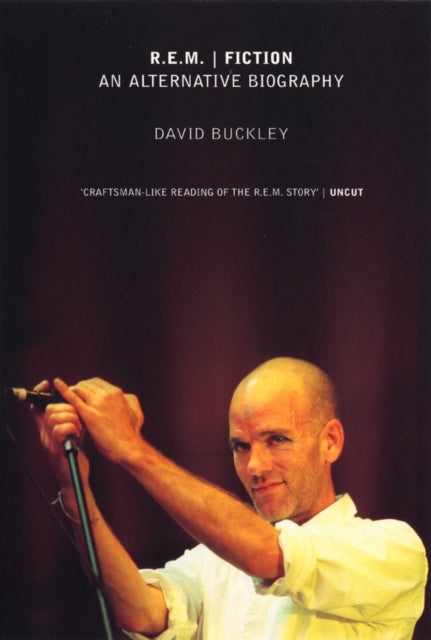 Book cover of: R.E.M. Fiction. By: David Buckley