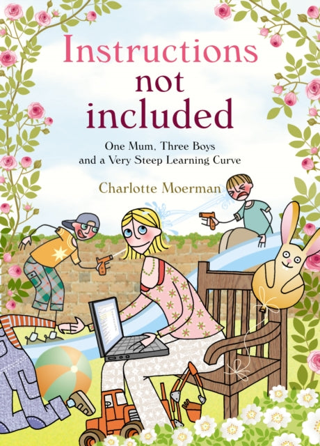 Book cover of: Instructions Not Included. By: Charlotte Moerman