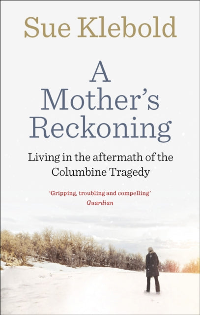 Book cover of: Mother's Reckoning. By: Sue Klebold