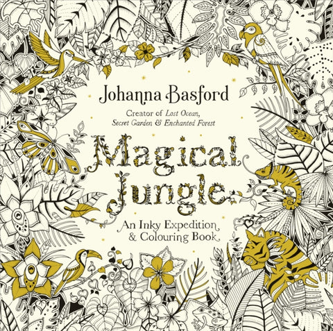 Magical Jungle, An Inky Expedition & Colouring Book