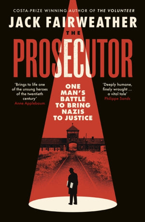 Prosecutor, One Man’s Battle to Bring Nazis to Justice