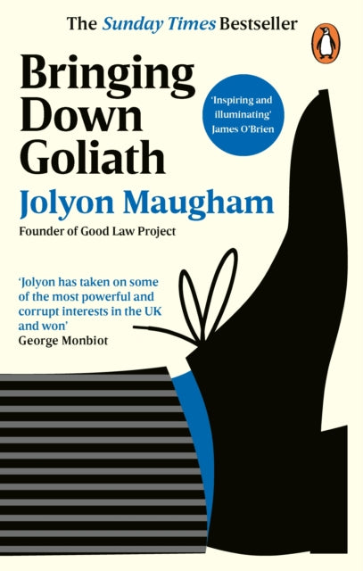 Bringing Down Goliath, How Good Law Can Topple the Powerful 9780753559802 Jolyon Maugham